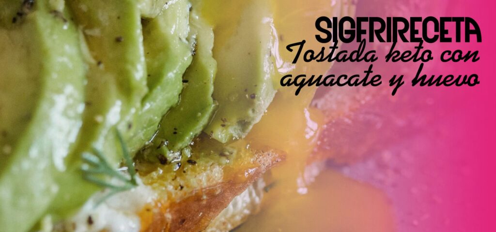 sigfrido-fruit-receta-tostada-keto-aguacate-y-huevo